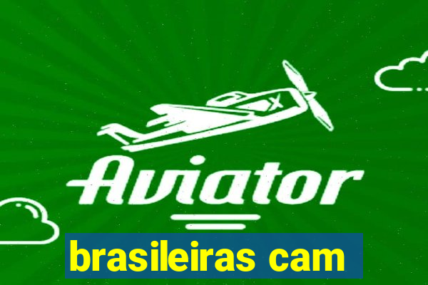 brasileiras cam